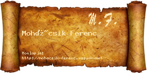Mohácsik Ferenc névjegykártya